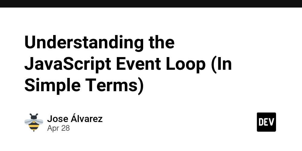 Understanding the JavaScript Event Loop (In Simple Terms)