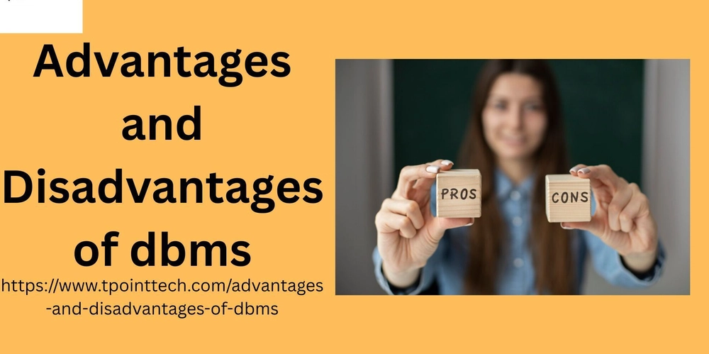DBMS: Weighing the Pros and Cons