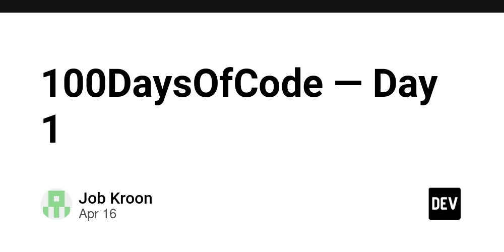 100DaysOfCode — Day 1