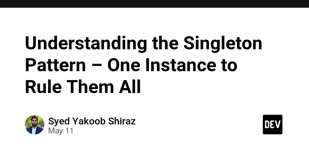 Understanding the Singleton Pattern – One Instance to Rule Them All