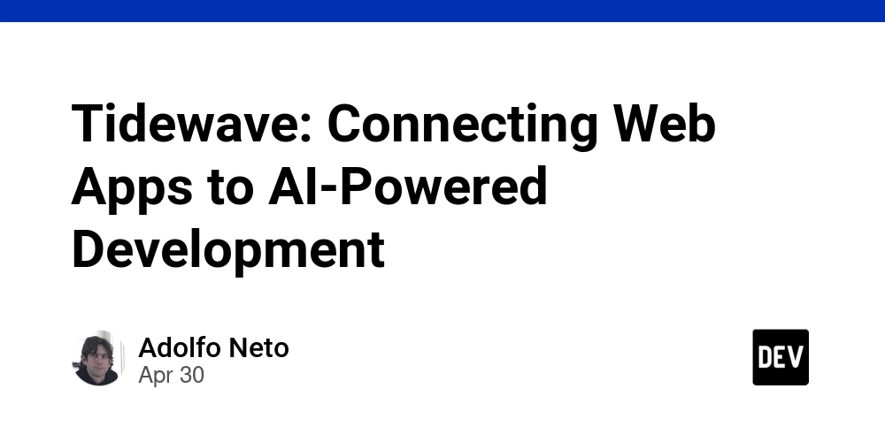 Tidewave: Connecting Web Apps to AI-Powered Development