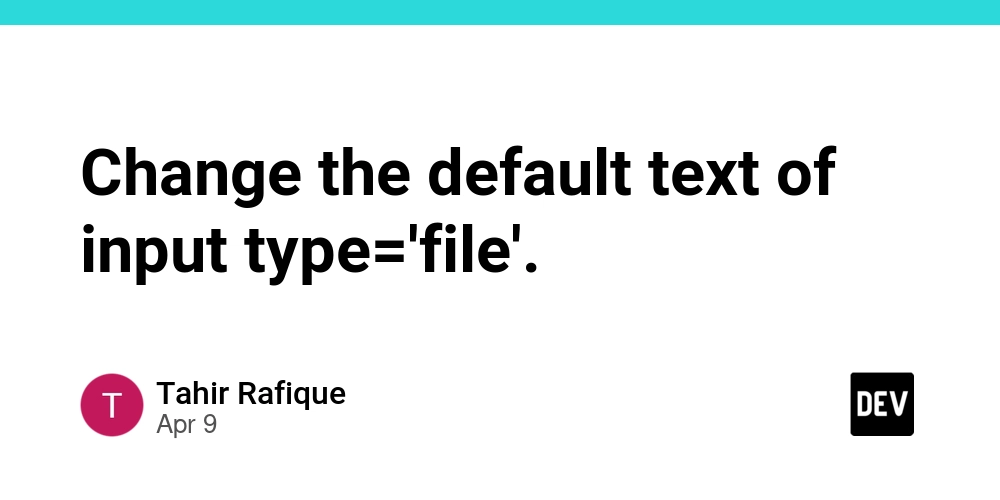 Change the default text of input type='file'.