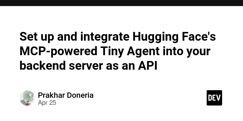 Set up and integrate Hugging Face's MCP-powered Tiny Agent into your backend server as an API