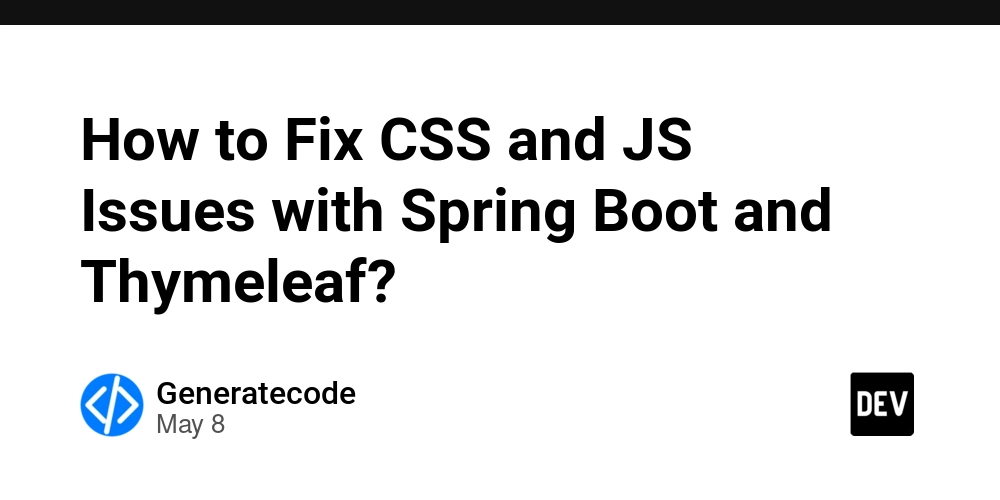 How to Fix CSS and JS Issues with Spring Boot and Thymeleaf?