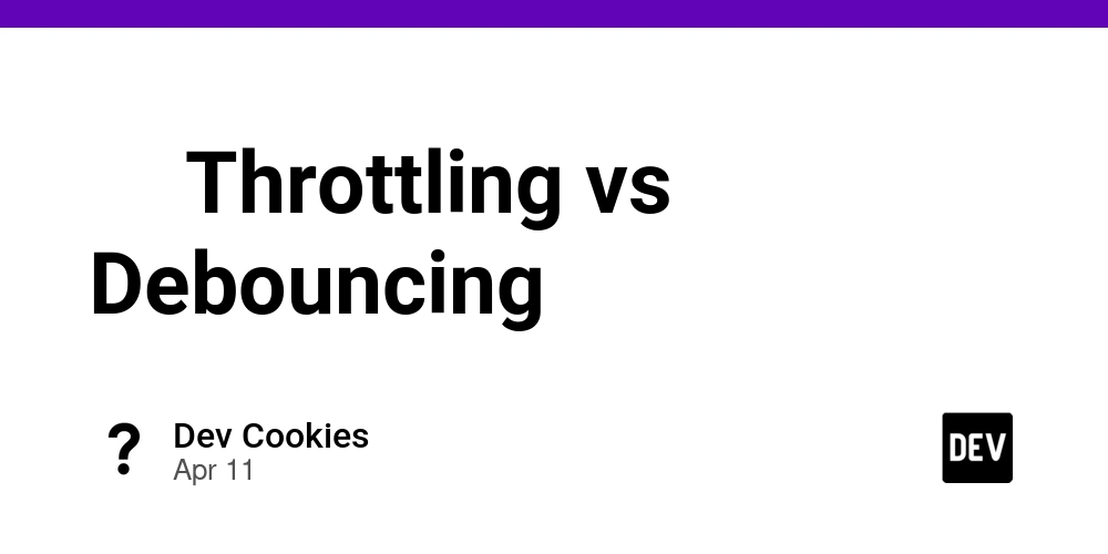 ⚔️ Throttling vs Debouncing