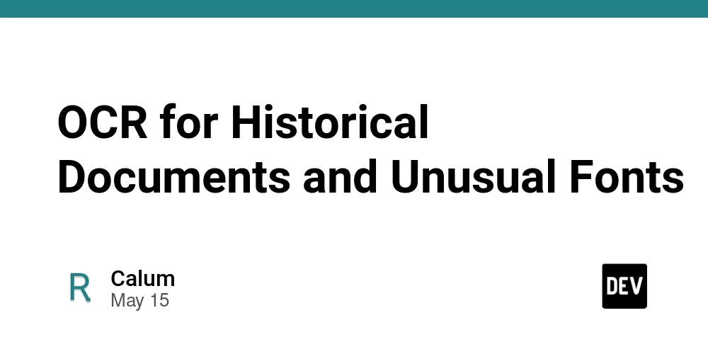 OCR for Historical Documents and Unusual Fonts