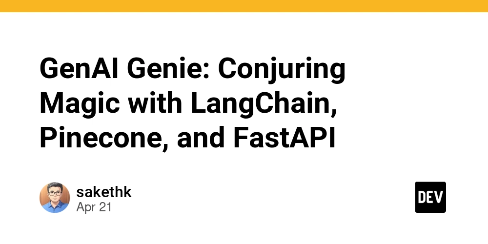 GenAI Genie: Conjuring Magic with LangChain, Pinecone, and FastAPI