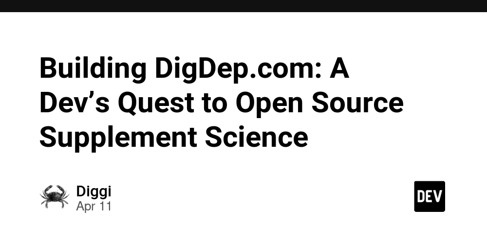 Building DigDep.com: A Dev’s Quest to Open Source Supplement Science