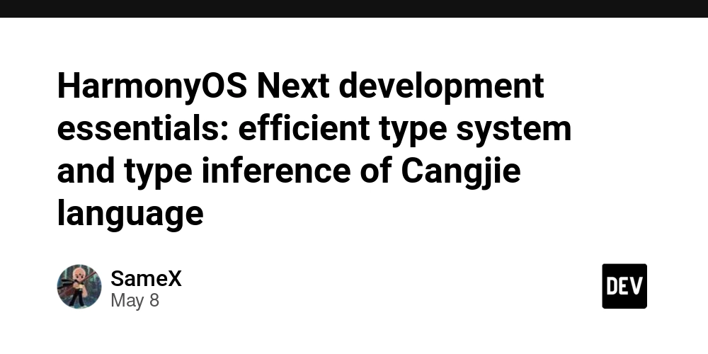 HarmonyOS Next development essentials: efficient type system and type inference of Cangjie language