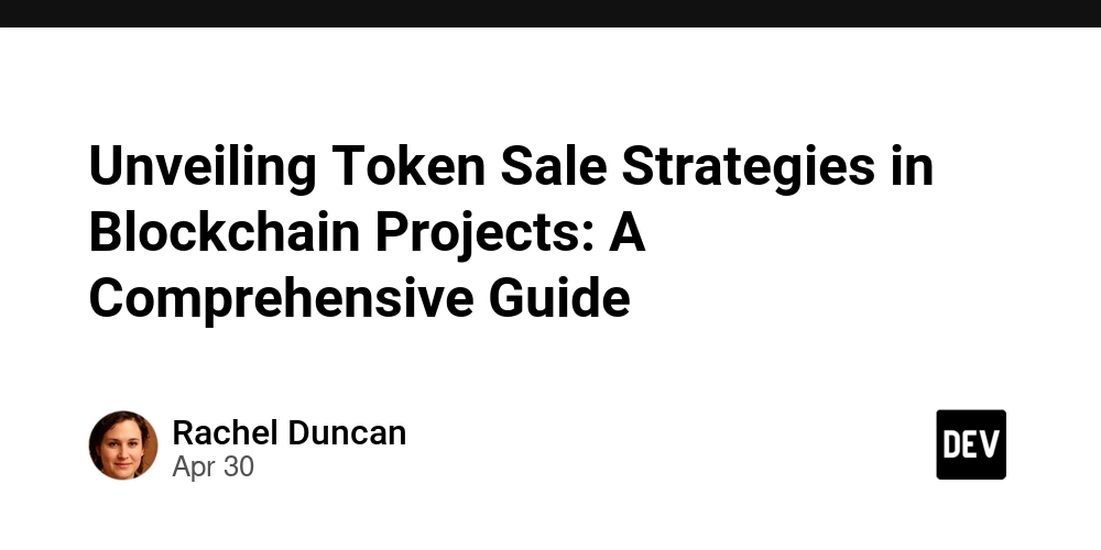 Unveiling Token Sale Strategies in Blockchain Projects: A Comprehensive Guide