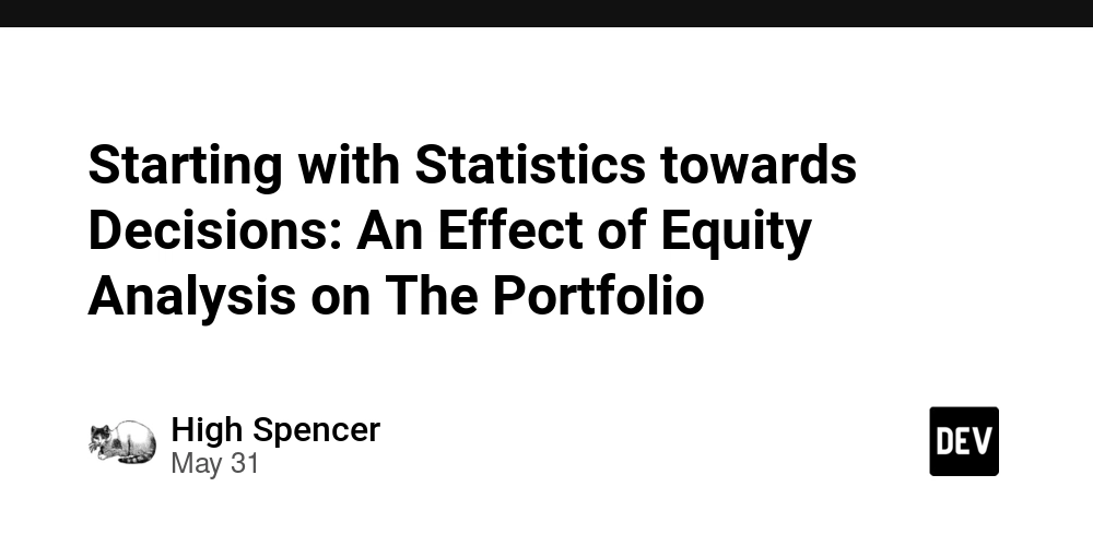 Starting with Statistics towards Decisions: An Effect of Equity Analysis on The Portfolio