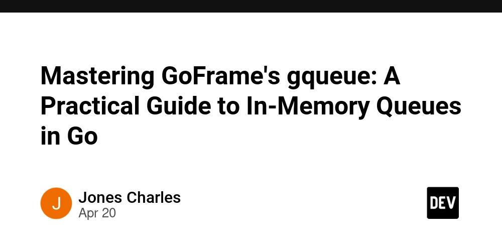 Mastering GoFrame's gqueue: A Practical Guide to In-Memory Queues in Go 