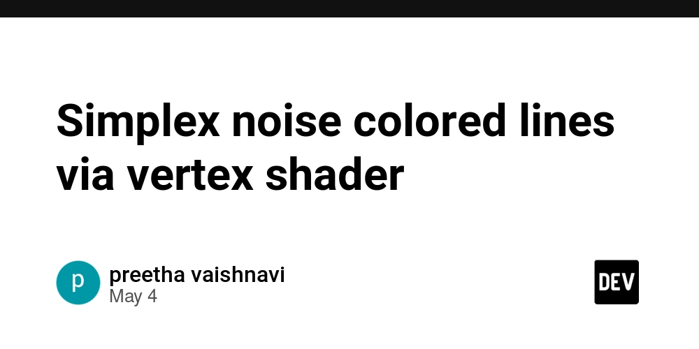 Simplex noise colored lines via vertex shader