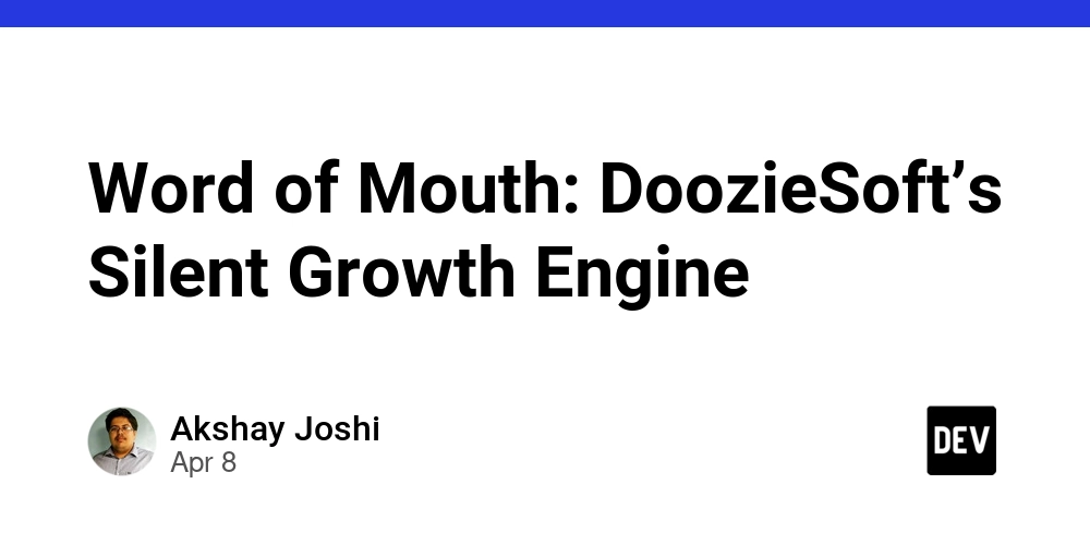 Word of Mouth: DoozieSoft’s Silent Growth Engine