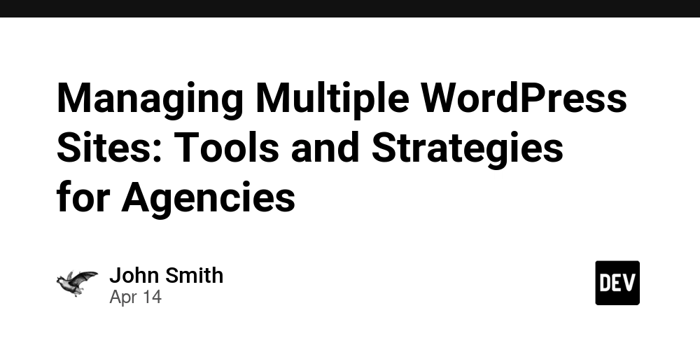 Managing Multiple WordPress Sites: Tools and Strategies for Agencies