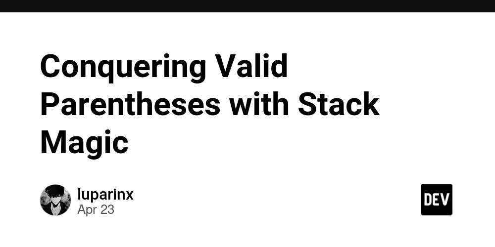 Conquering Valid Parentheses with Stack Magic