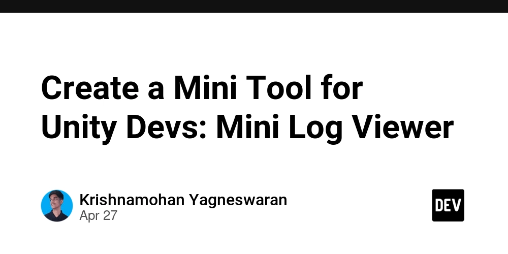 Create a Mini Tool for Unity Devs: Mini Log Viewer