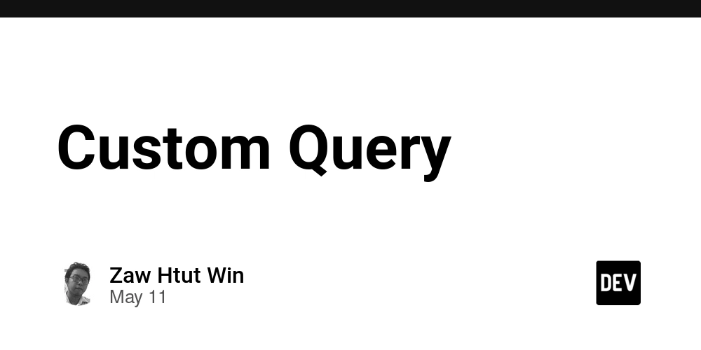 Custom Query