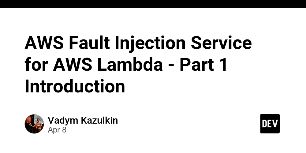 AWS Fault Injection Service for AWS Lambda - Part 1 Introduction