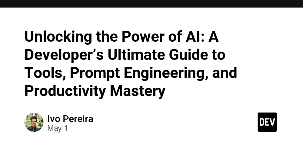 Unlocking the Power of AI: A Developer’s Ultimate Guide to Tools, Prompt Engineering, and Productivity Mastery