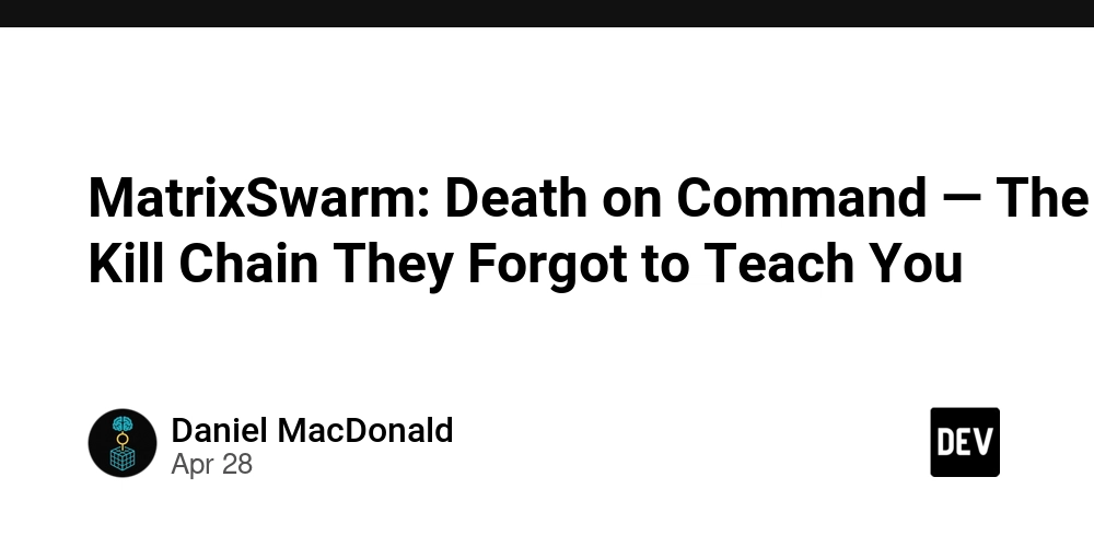 MatrixSwarm: Death on Command — The Kill Chain They Forgot to Teach You