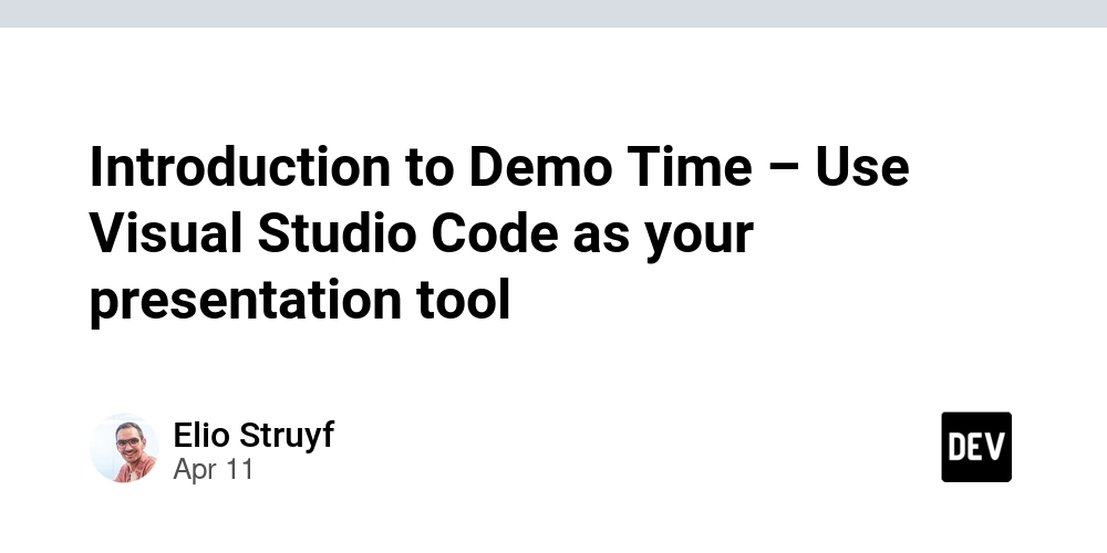 Introduction to Demo Time – Use Visual Studio Code as your presentation tool