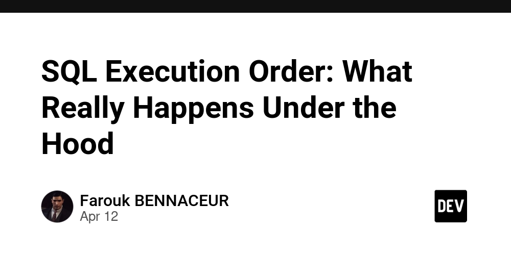 SQL Execution Order: What Really Happens Under the Hood