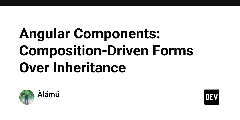 Angular Components: Composition-Driven Forms Over Inheritance