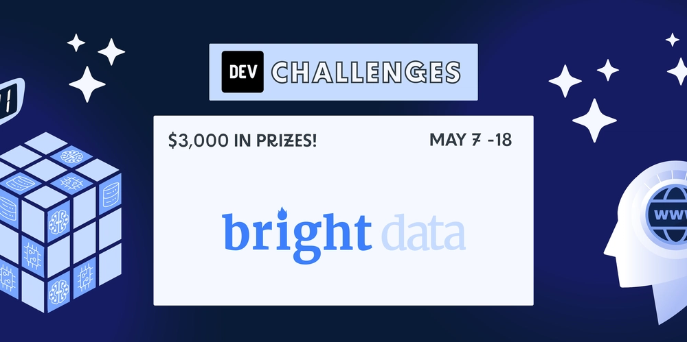 Join the Bright Data Real-Time AI Agents Challenge: $3,000 in prizes!