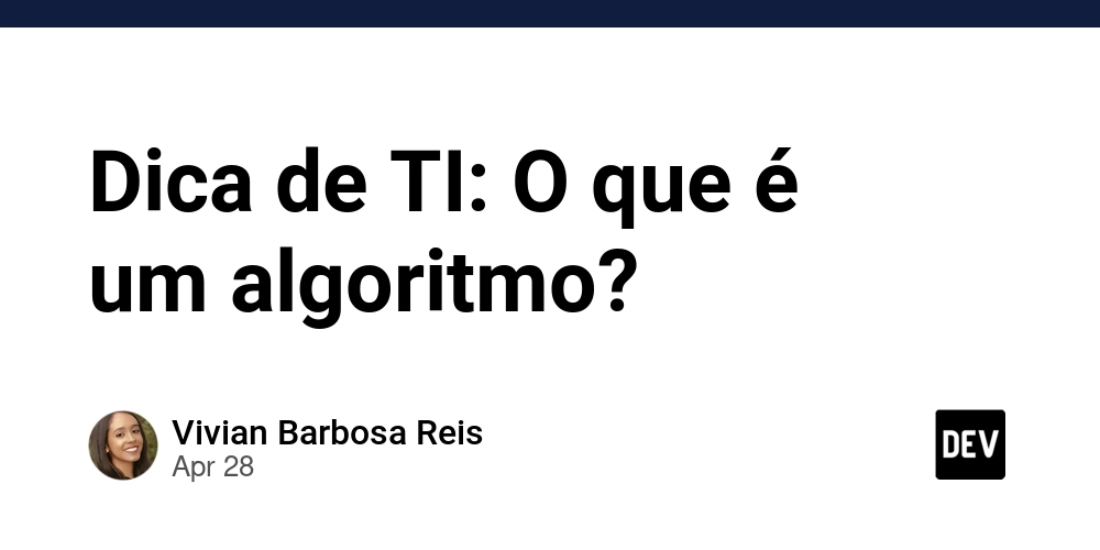 Dica de TI: O que é um algoritmo?