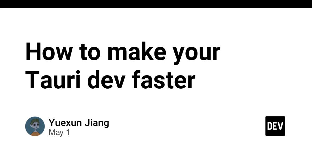 How to make your Tauri dev faster