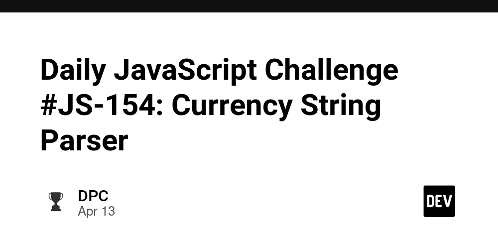 Daily JavaScript Challenge #JS-154: Currency String Parser