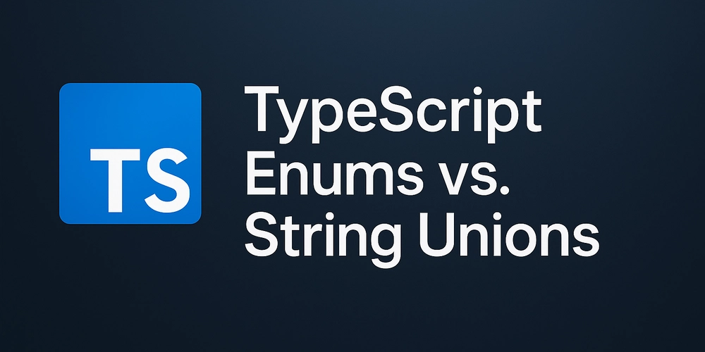 TypeScript Enums vs. String Unions: What's the Deal?
