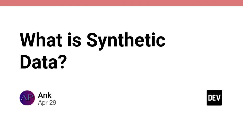 What is Synthetic Data?