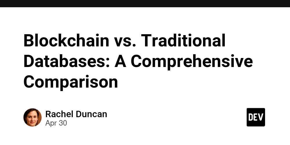 Blockchain vs. Traditional Databases: A Comprehensive Comparison