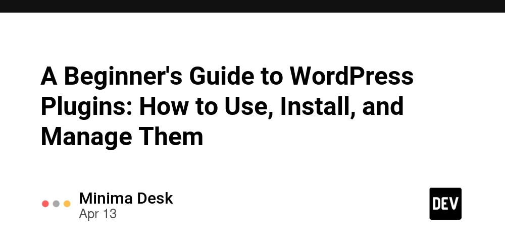 A Beginner's Guide to WordPress Plugins: How to Use, Install, and Manage Them