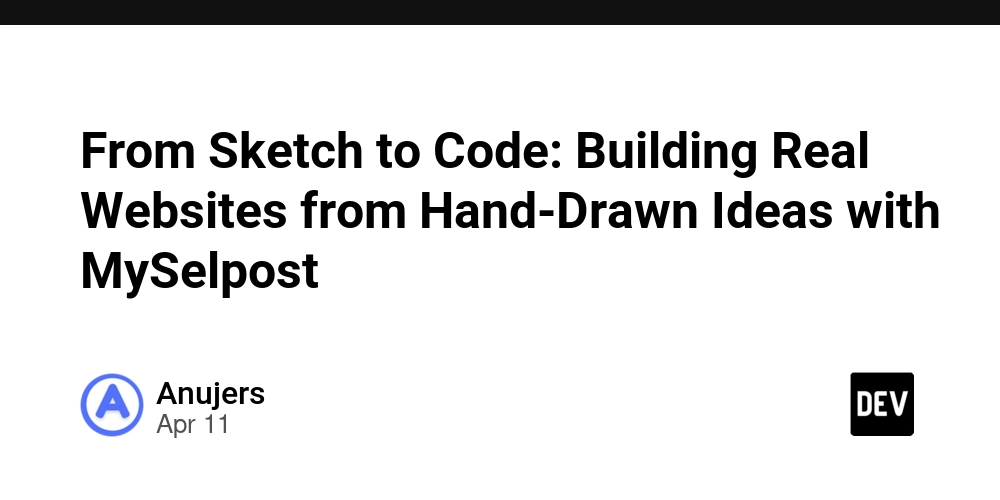 From Sketch to Code: Building Real Websites from Hand-Drawn Ideas with MySelpost