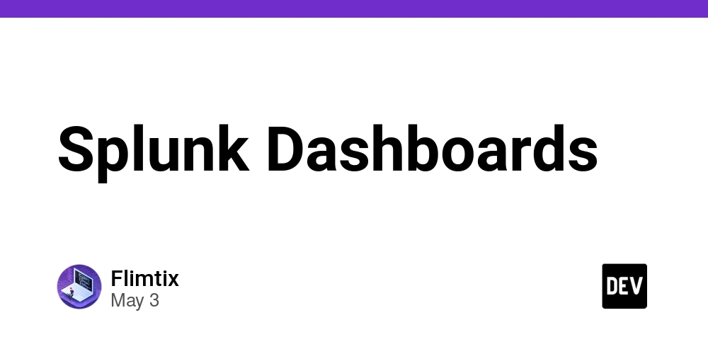Splunk Dashboards