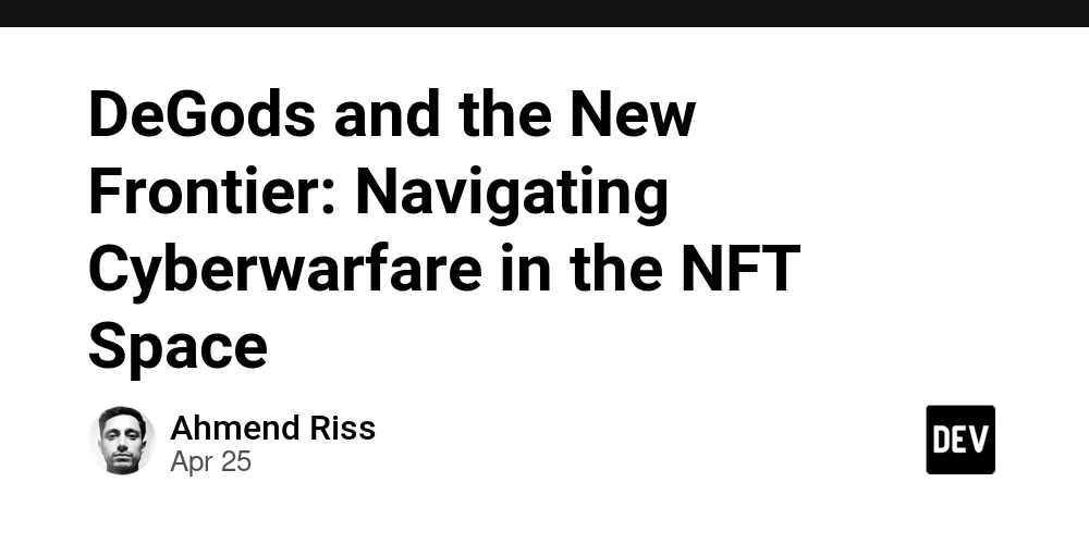 DeGods and the New Frontier: Navigating Cyberwarfare in the NFT Space
