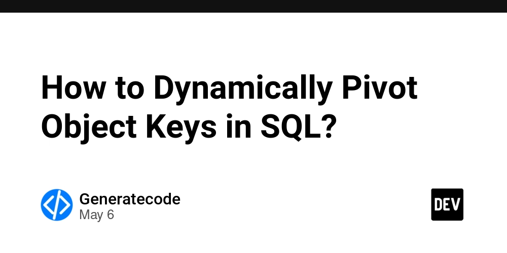 How to Dynamically Pivot Object Keys in SQL?