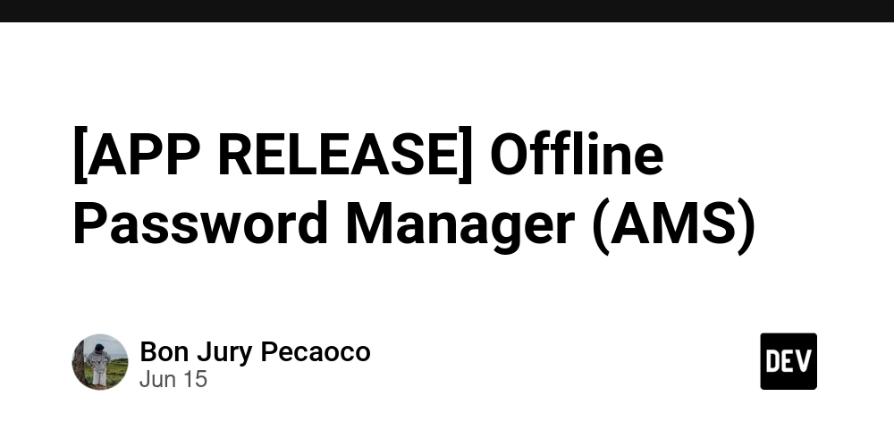 [APP RELEASE] Offline Password Manager (AMS)