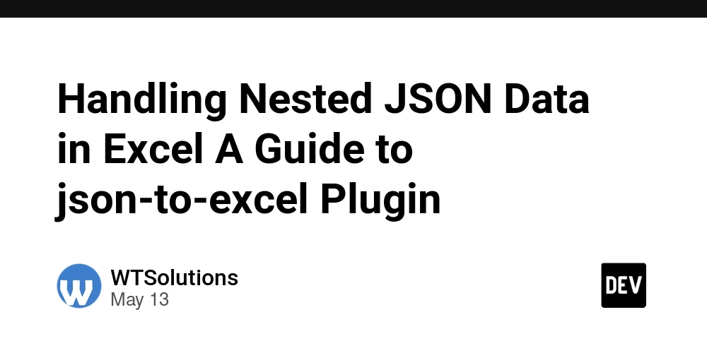 Handling Nested JSON Data in Excel A Guide to json-to-excel Plugin