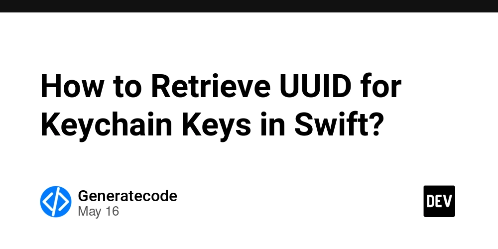 How to Retrieve UUID for Keychain Keys in Swift?