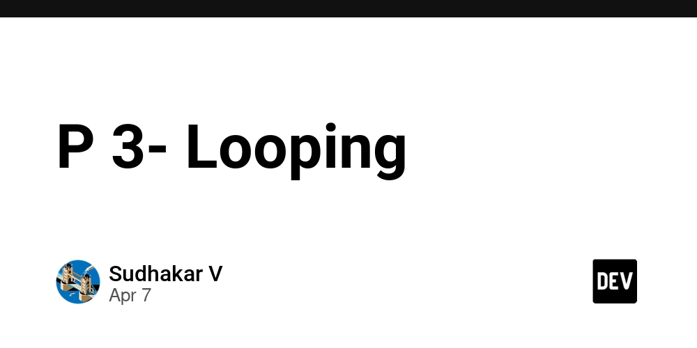 P 3- Looping