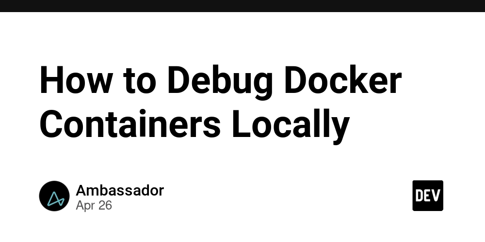 How to Debug Docker Containers Locally