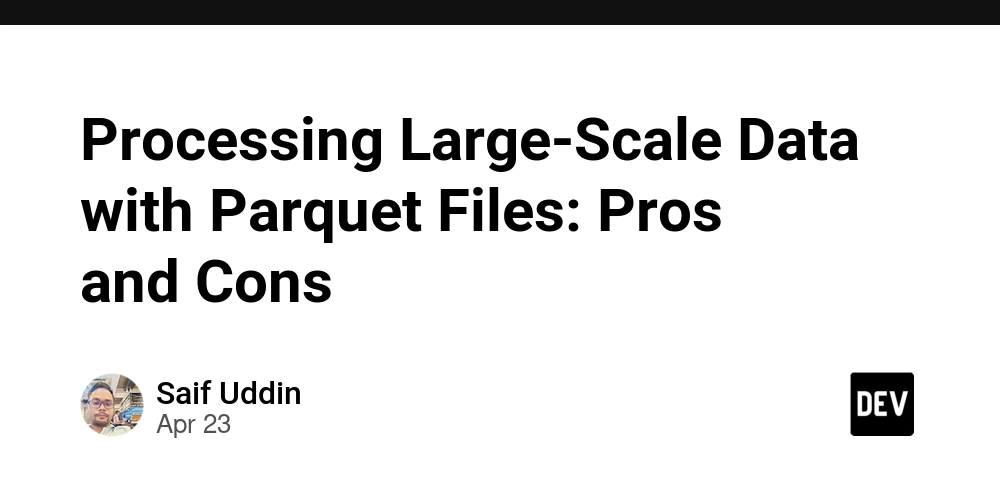 Processing Large-Scale Data with Parquet Files: Pros and Cons