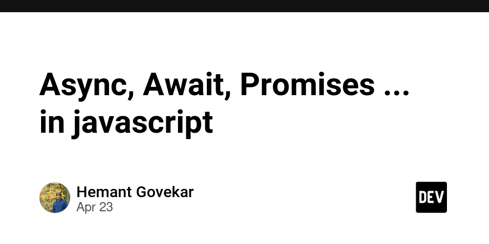 Async, Await, Promises ... in javascript