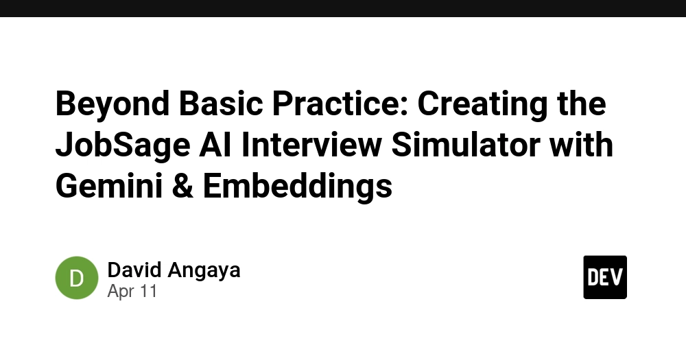 Beyond Basic Practice: Creating the JobSage AI Interview Simulator with Gemini & Embeddings