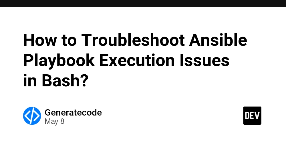 How to Troubleshoot Ansible Playbook Execution Issues in Bash?