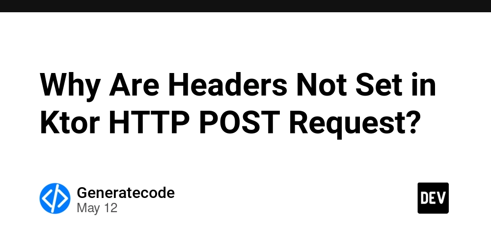 Why Are Headers Not Set in Ktor HTTP POST Request?